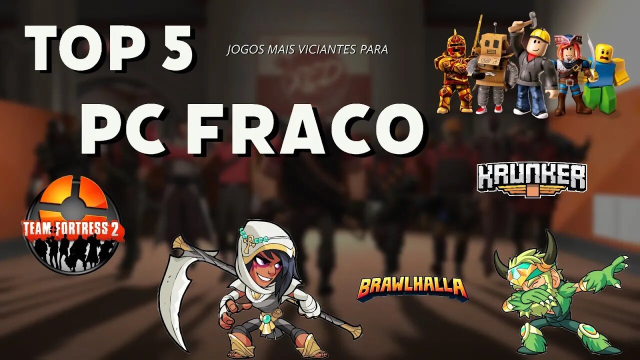 TOP 5 JOGOS MAIS VICIANTES PARA PC FRACO Multiverso