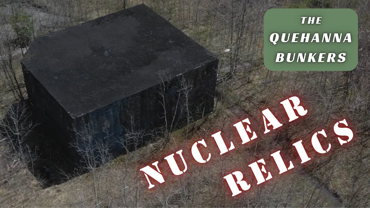 NUCLEAR RELICS – BUNKERS FOUND - Appalachia in the QUEHANNA WILDERNESS and the PA WILDS