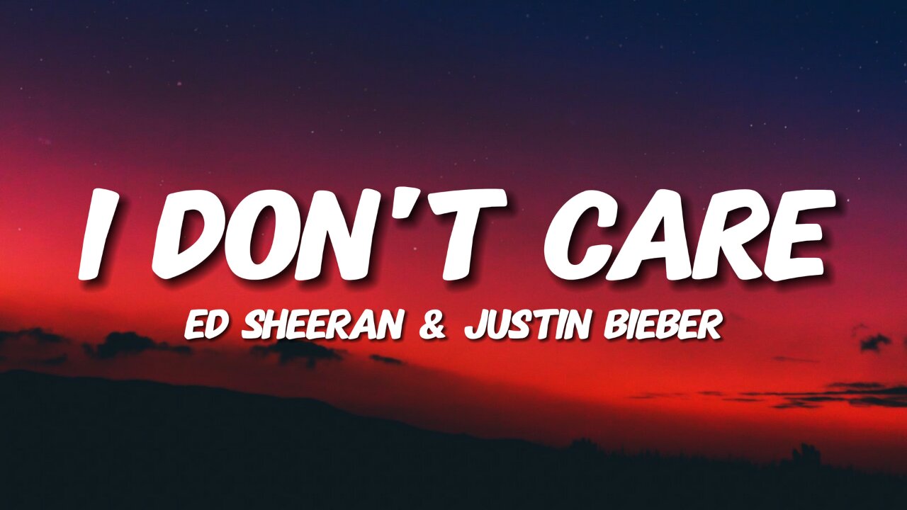 Ed Sheeran & Justin Bieber - I Don't Care (Lyrics)