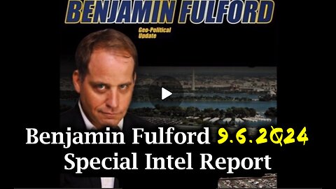 benjamin Fulford - erikoisraportti 6.9.2024