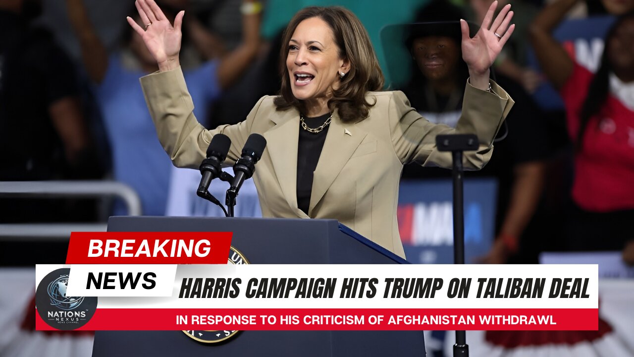 Harris Campaign Fires Back at Trump Over Afghanistan Withdrawal, Cites 2020 Taliban Deal