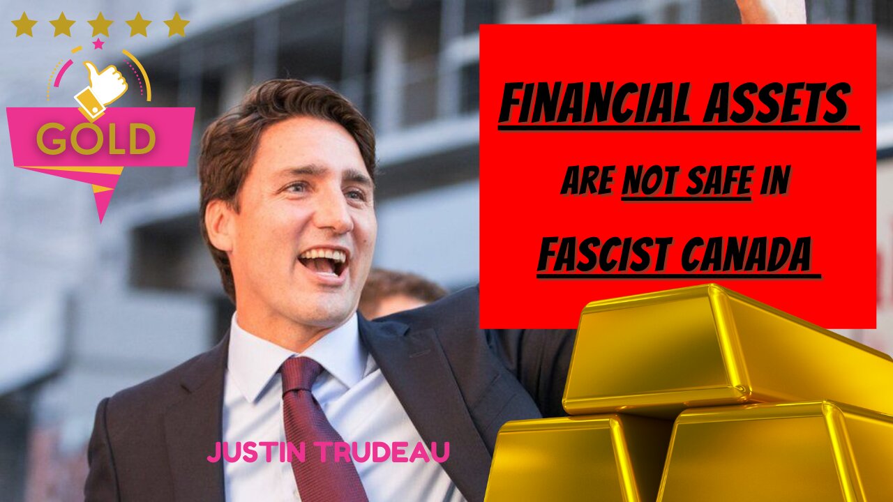 Trudeau Is Now an Authoritarian-Buy GOLD SILVER BITCOIN