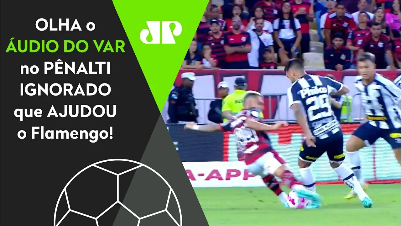 "ELE TROPEÇA NO PÉ!" OLHA o ÁUDIO DO VAR do PÊNALTI em Flamengo x Santos!