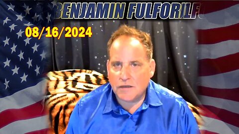 Benjamin Fulford Full Report Update August 16, 2024 - Benjamin Fulford Q&A Video