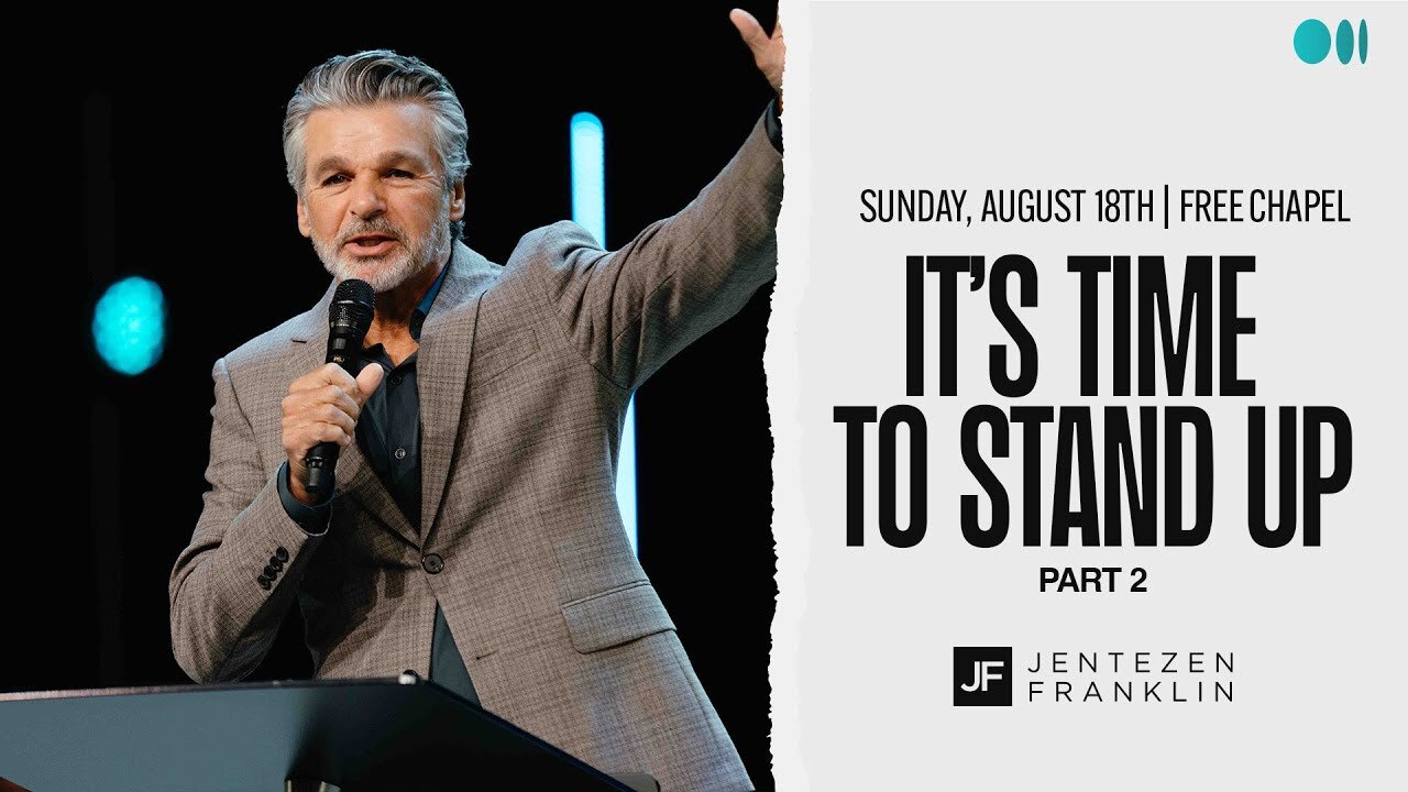 Jentezen Franklin - It's Time To Stand Up Part 2