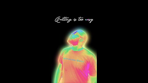 Quitting Is Too Easy #dayodman #tooeasy #dontquit #eeyayyahh #motivation