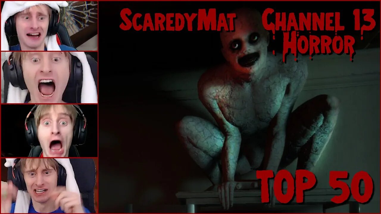 ScaredyMat vs Horror - Top 50 | Jumpscare Compilation