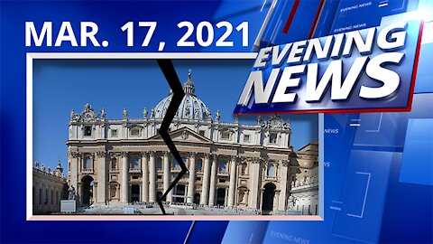 Catholic — Evening News — MARCH 17, 2021