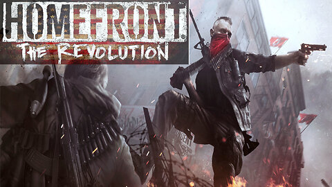 HomeFront The Revolution - Part 7