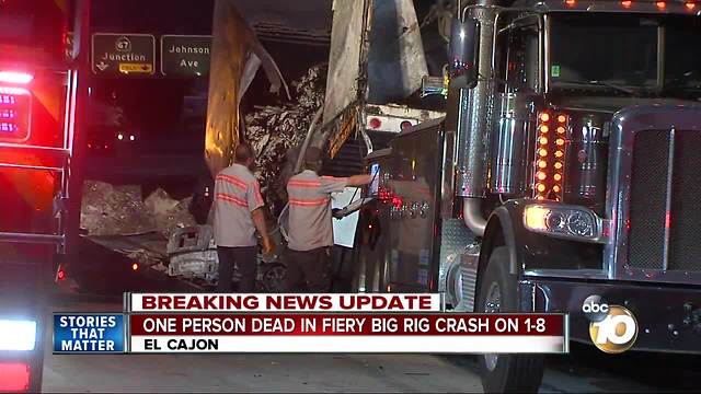 One person killed in fiery crash with big rig in El Cajon