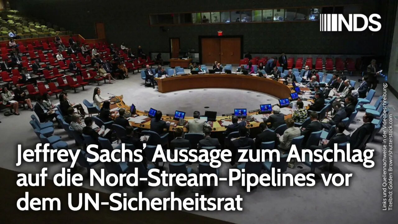 Jeffrey Sachs’ Aussage zum Anschlag auf die Nord-Stream-Pipelines vor dem UN-Sicherheitsrat | NDS