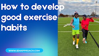 How to develop good exercise habits