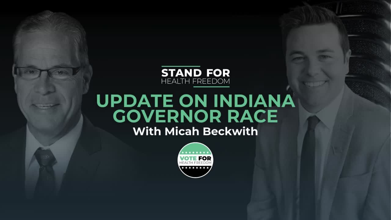Update on Indiana Governor Race | Vote for Health Freedom