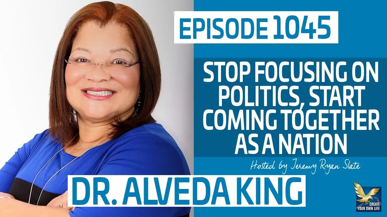 Stop Focusing on Politics, Start Coming Together as A Nation with Dr. @AlvedaKingOFFICIAL