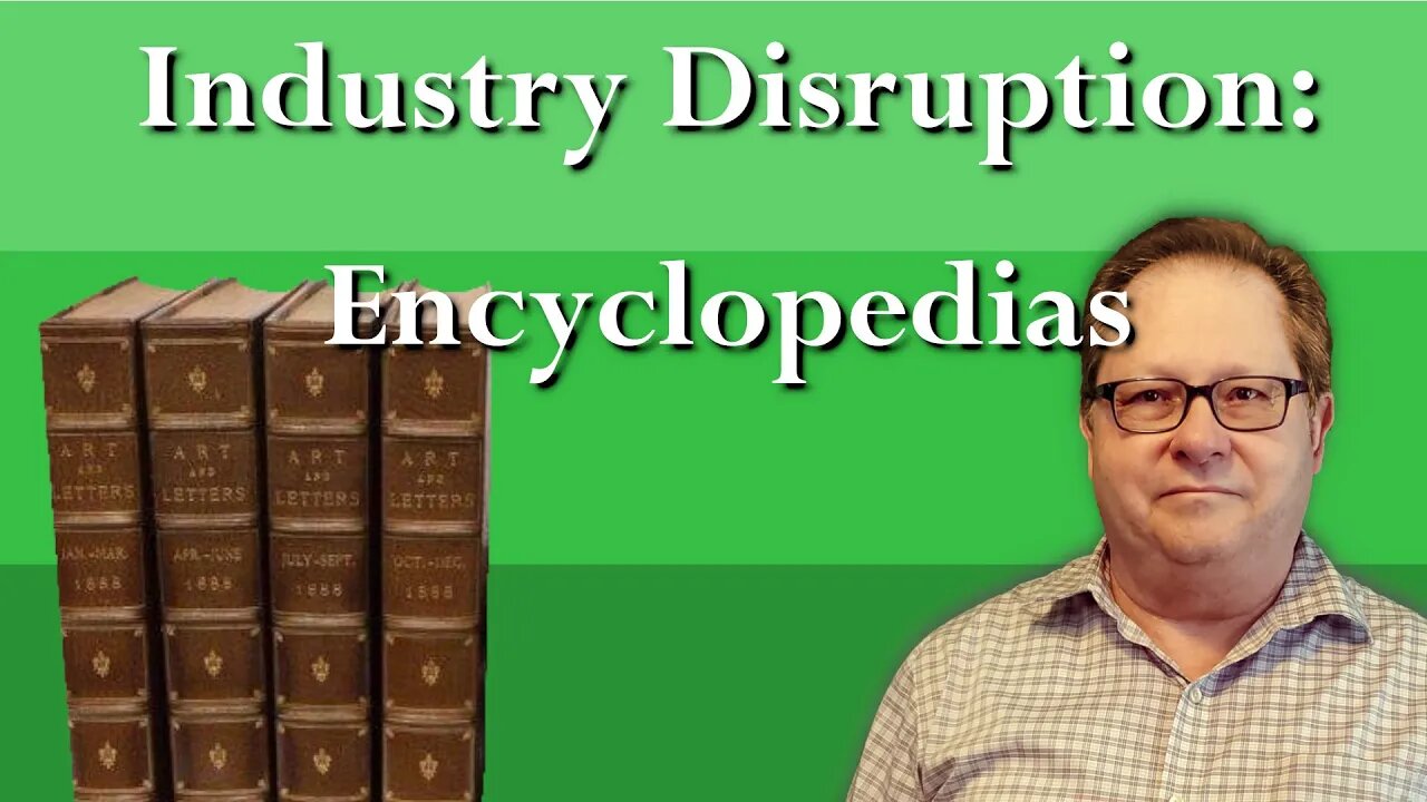 Industry Disruption: The Death of Encyclopedia Britannica