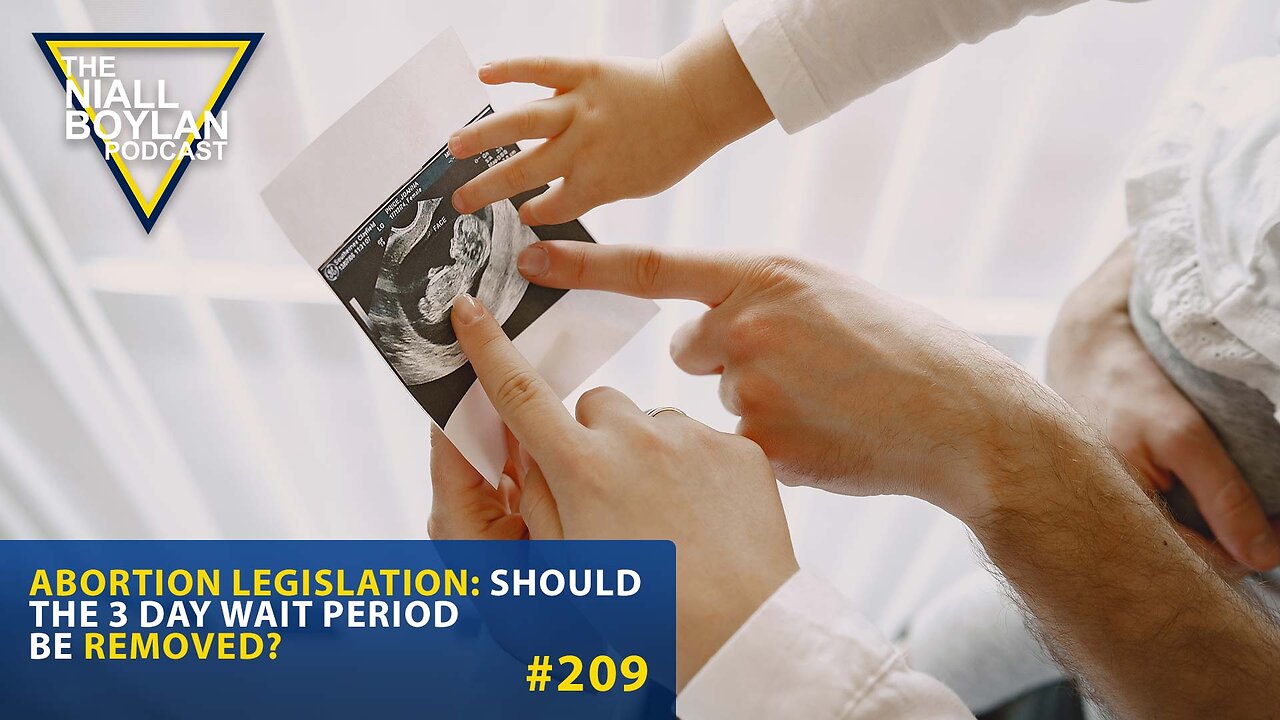 #209 Abortion Legislation: Should The 3 Day Wait Period Be Removed? Trailer