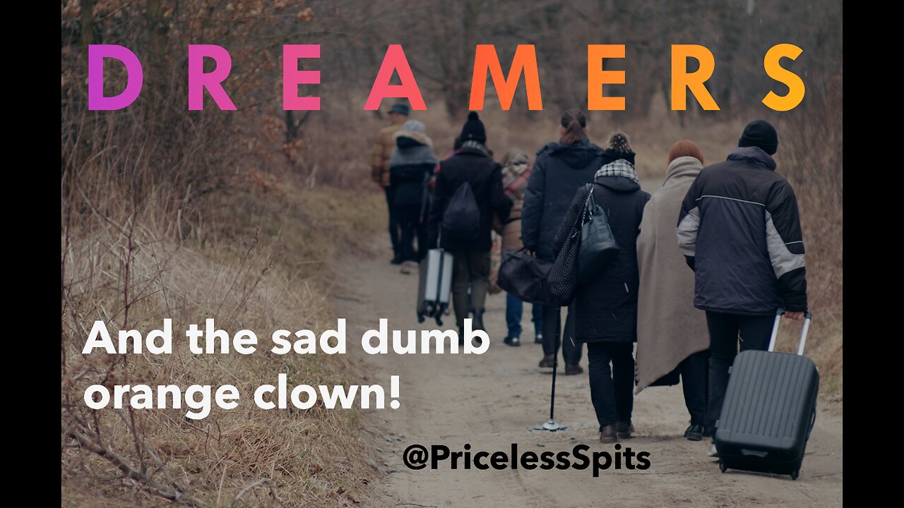 DREAMERS - The Sad Dumb Orange Clown ERA