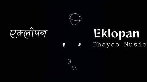 eklopan(एक्लोपन)-@PHSYCOMUSIC G NEPAL-aafai lai sodhi axu khai ta tero pragati-pragati-eklo pan-