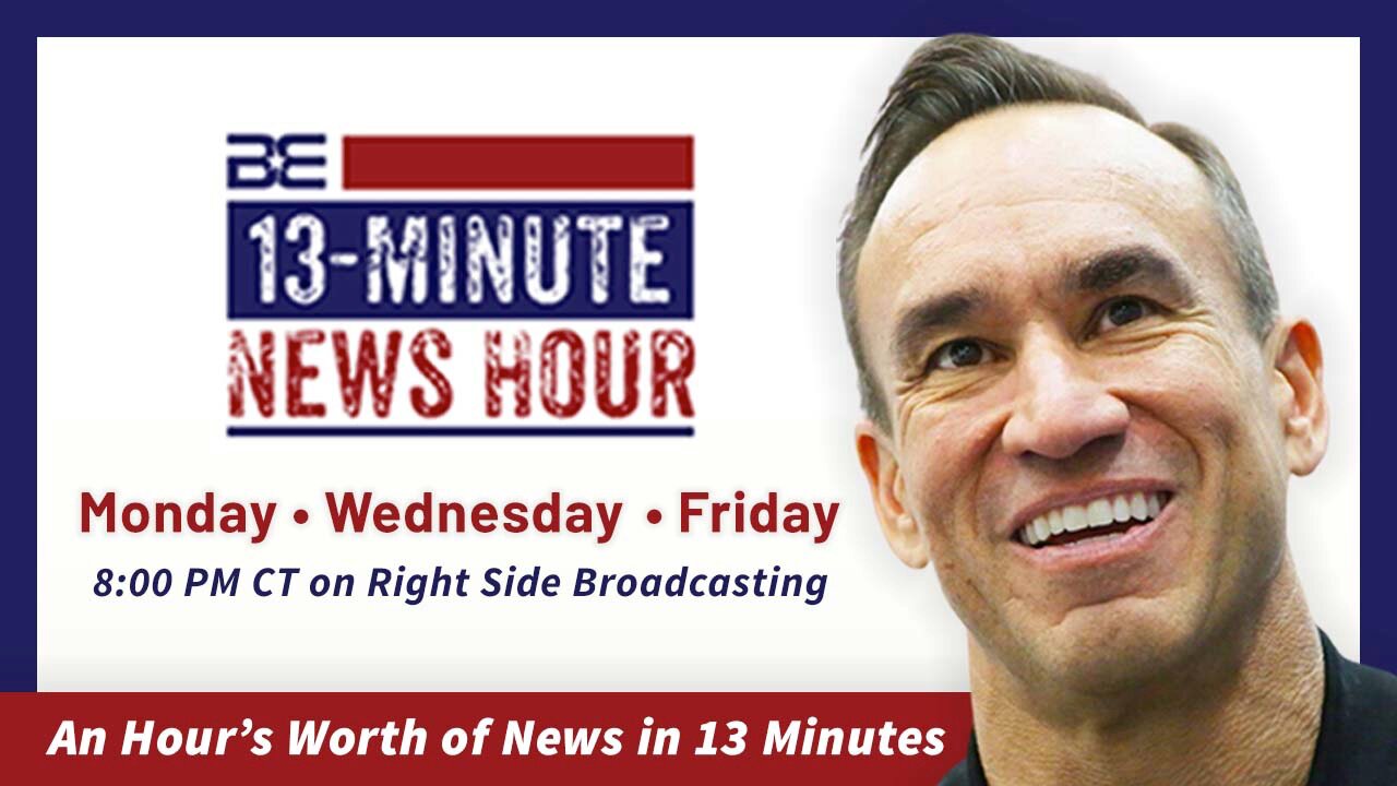 LIVE: 13-Minute News Hour with Bobby Eberle - Friday, May 14 2021