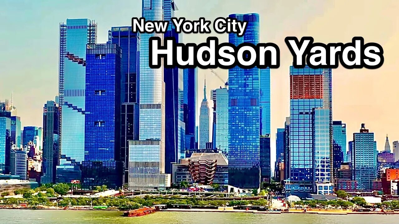 New York City￼ 4K Hudson Yards - Boating on the Hudson NYC HD