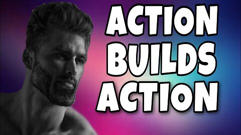 Action Builds More Action | The Compound Effect