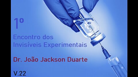 1º Encontro dos Invisíveis Experimentais - Vídeo 22