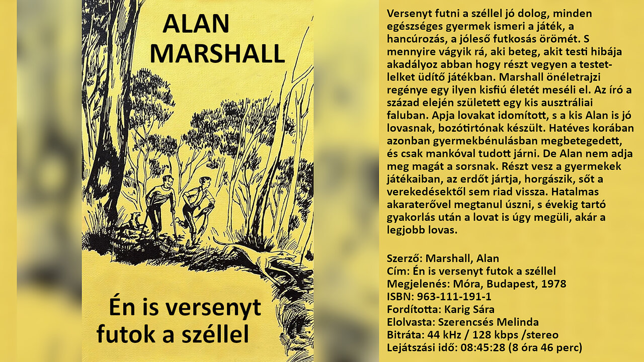 Marshall, Alan: Én ​is versenyt futok a széllel Móra, Budapest, 1978