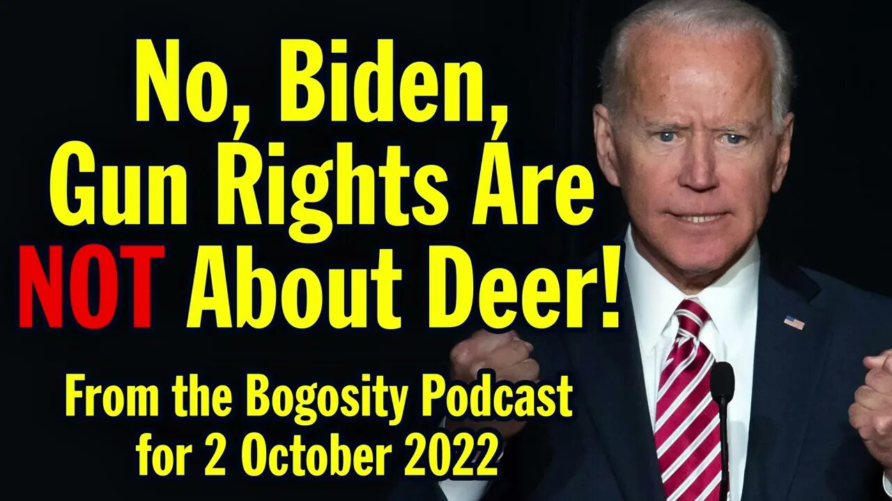 No, Biden, Gun Rights Are NOT About Deer!