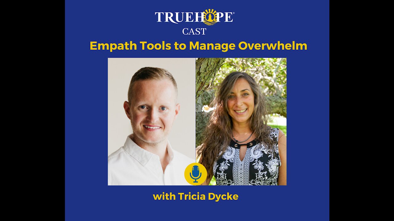 EP27: Empath Tools to Manage Overwhelm with Tricia Dycke