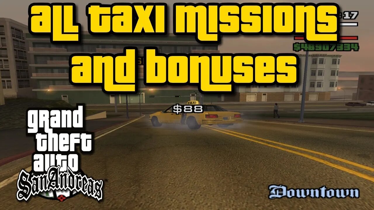 Grand Theft Auto: San Andreas - Taxi Missions 1-50 Full Walkthrough [With Bonuses]