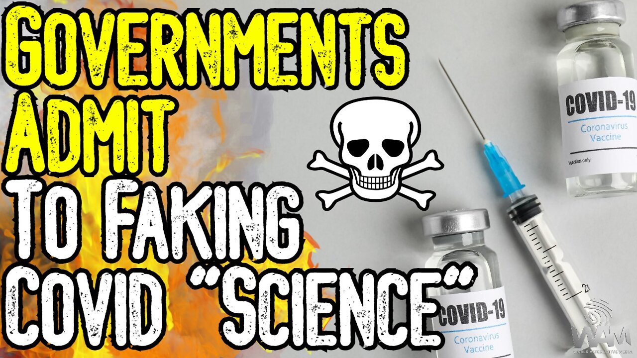 WOW! Governments ADMIT To Faking Covid As MSM Is FORCED To Cover Vaccine DEATH! - NEW STUDIES!