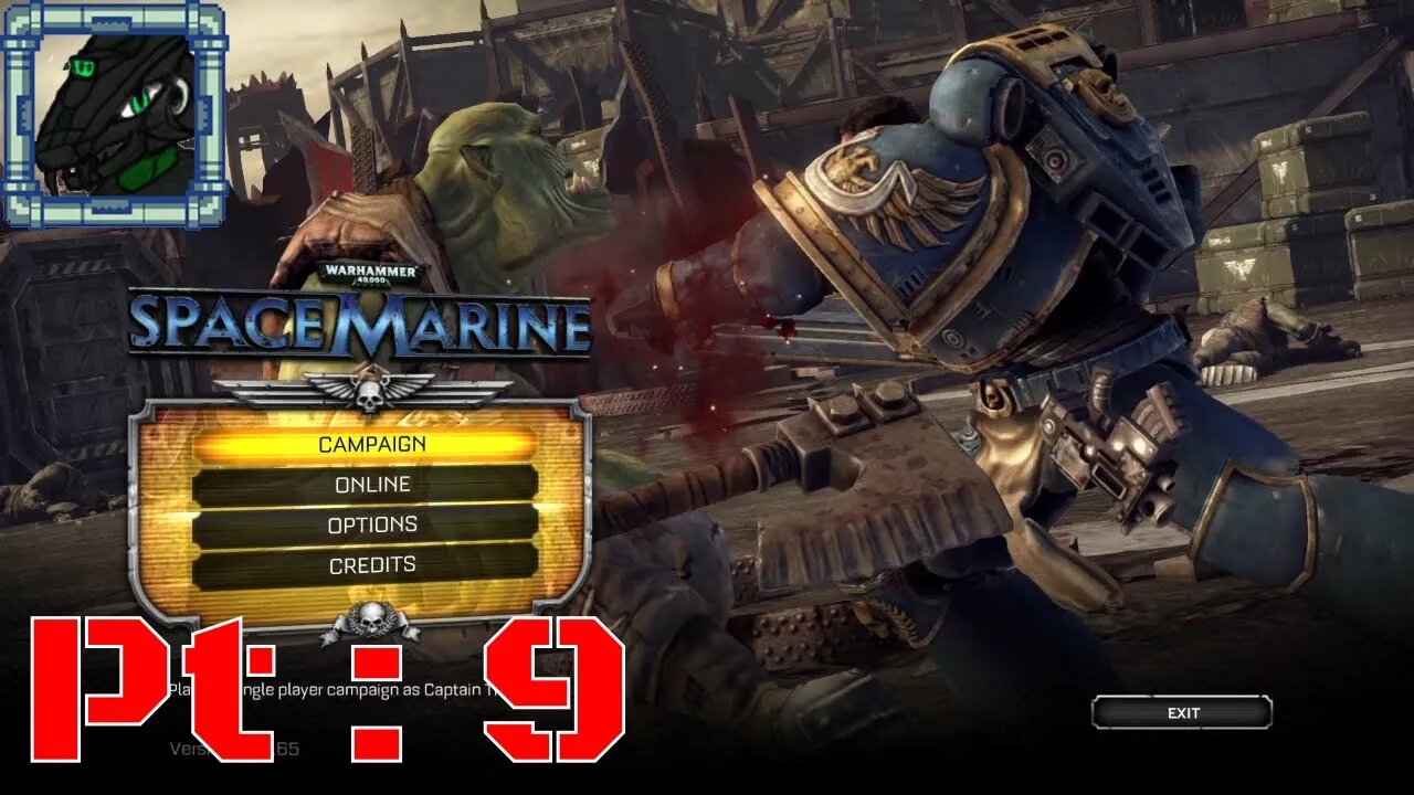 Warhammer 40k Space Marine Aniversary Edition Pt 9 {And that's the last of the skulls and 3 online}