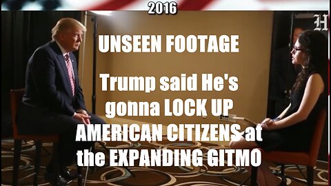 UNSEEN FOOTAGE - Trump said He's gonna LOCK UP AMERICAN CITIZENS at the EXPANDING GITMO