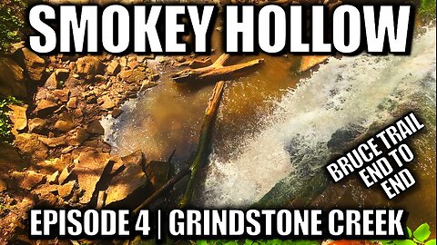 The Legend Of Smokey Hollow Episode 4 | Great Falls on Bruce Trail Ontario