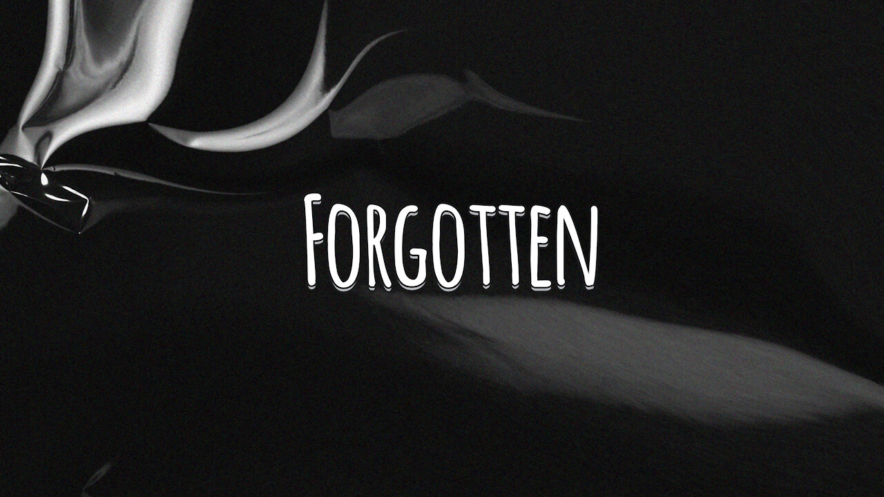 Forgotten