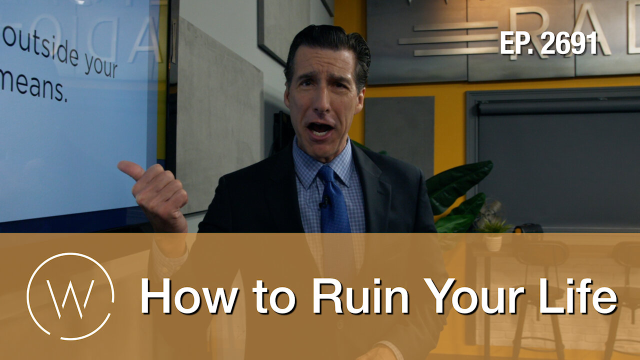 How to Ruin Your Life