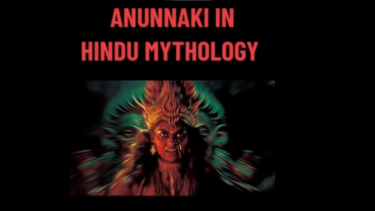 ANUNNAKI IN HINDU MYTHOLOGY (ANCIENT ASTRONAUT THEORISTS OPENED THE DEMONIC MATRIX)