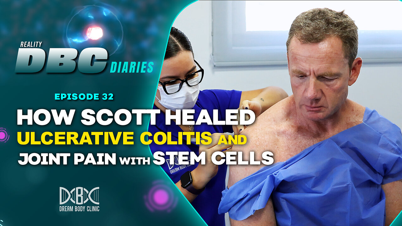 DBC Diaries Ep 32: How Scott Healed Ulcerative Colitis and Joint Pain with Stem Cells