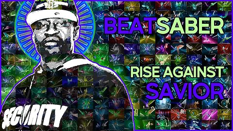 (beat saber) rise against - savior [mapper: bytrius]