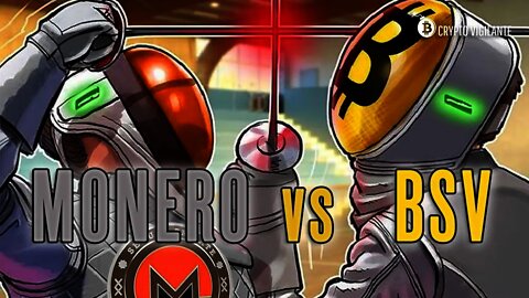 The Virtues of Monero vs The Virtues of BSV