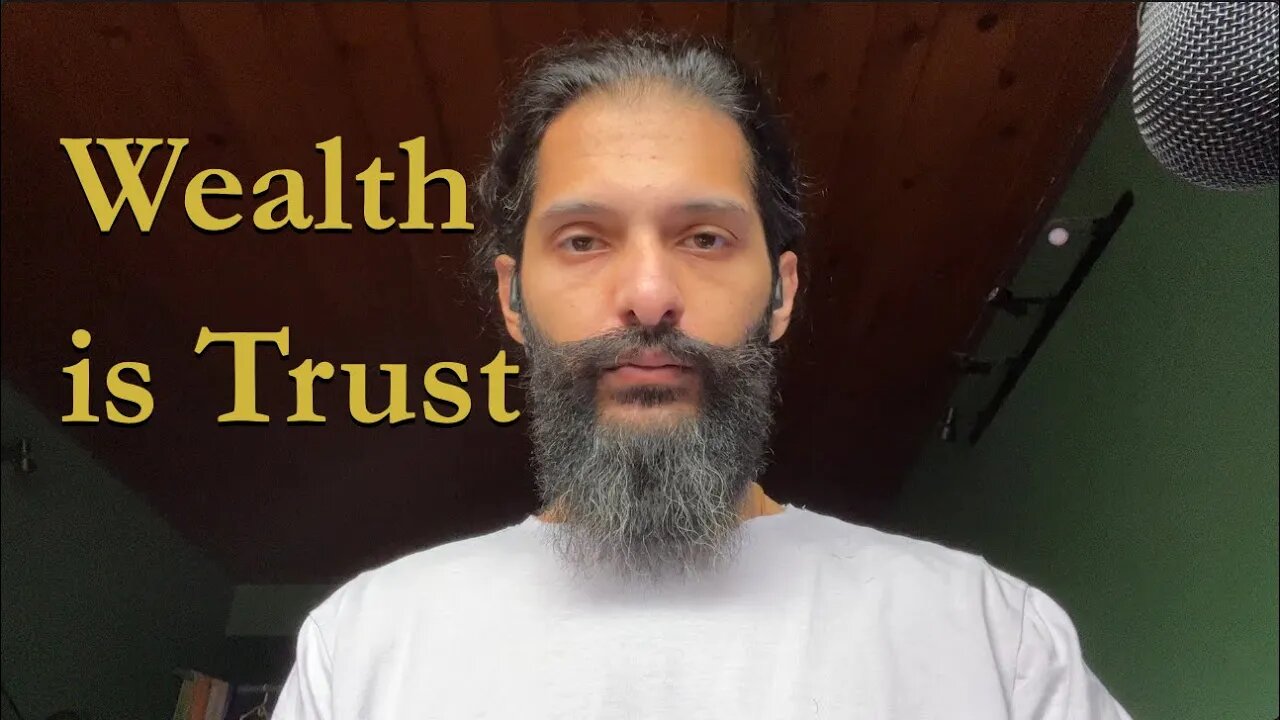 Wealth is Trust | Predestination