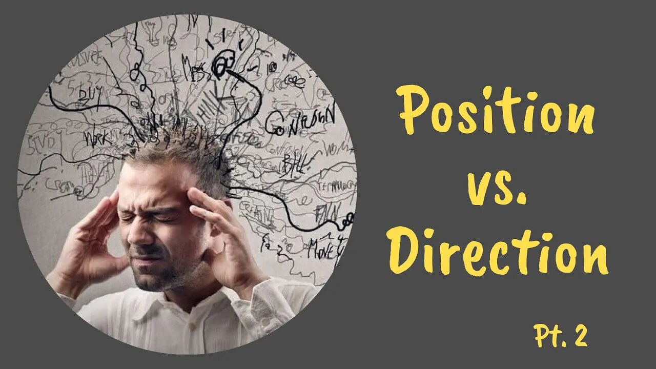 Position vs. Direction Pt. 2 - PM Service