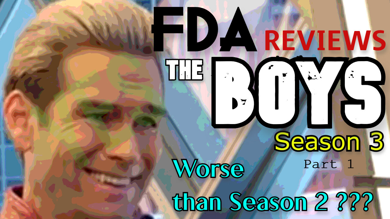 FDA Reviews "The Boys" S3 Pt.1