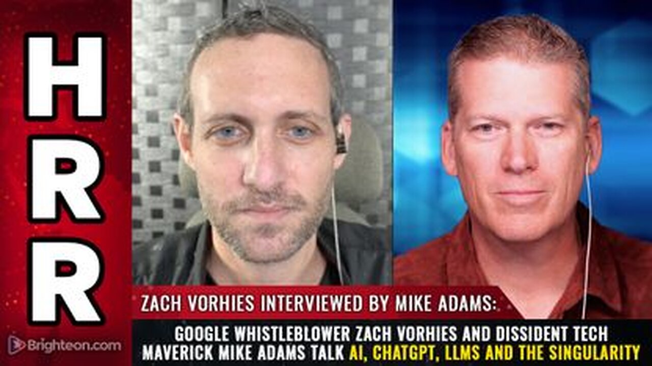 Google whistleblower Zach Vorhies and Mike Adams talk AI, ChatGPT, LLMs and the Singularity