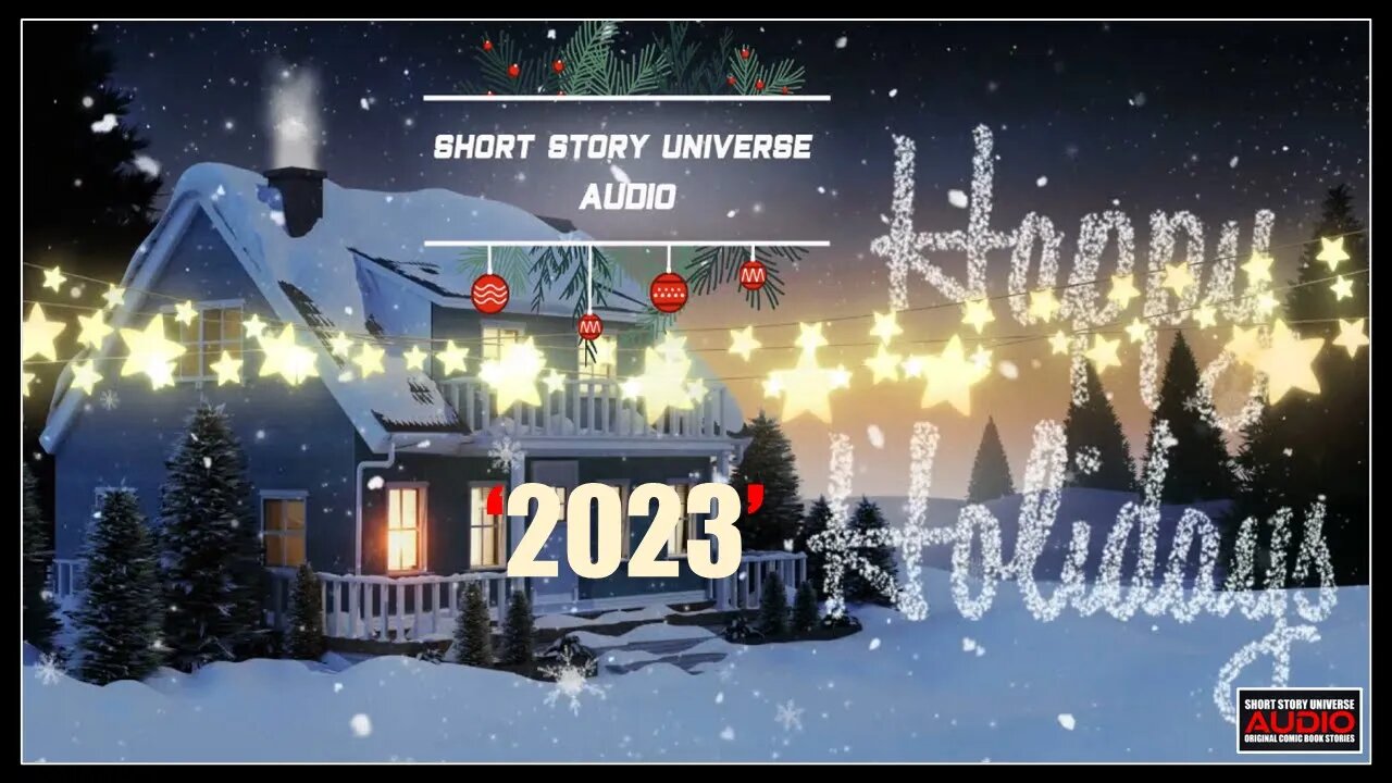 🎉 Happy Holidays '2023' #shortstoryuniverseaudio