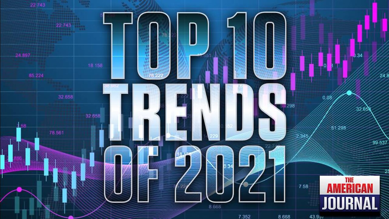 Top Ten Trends Of 2021