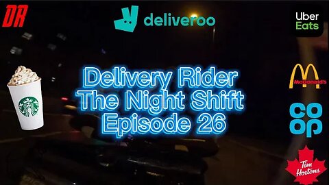 Working The Night Shift For UberEats & Deliveroo (Quest On UBER) ￼S2E25