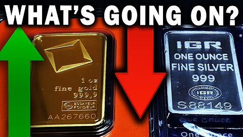 Gold Is Up! Silver Is Down! What's Going On?