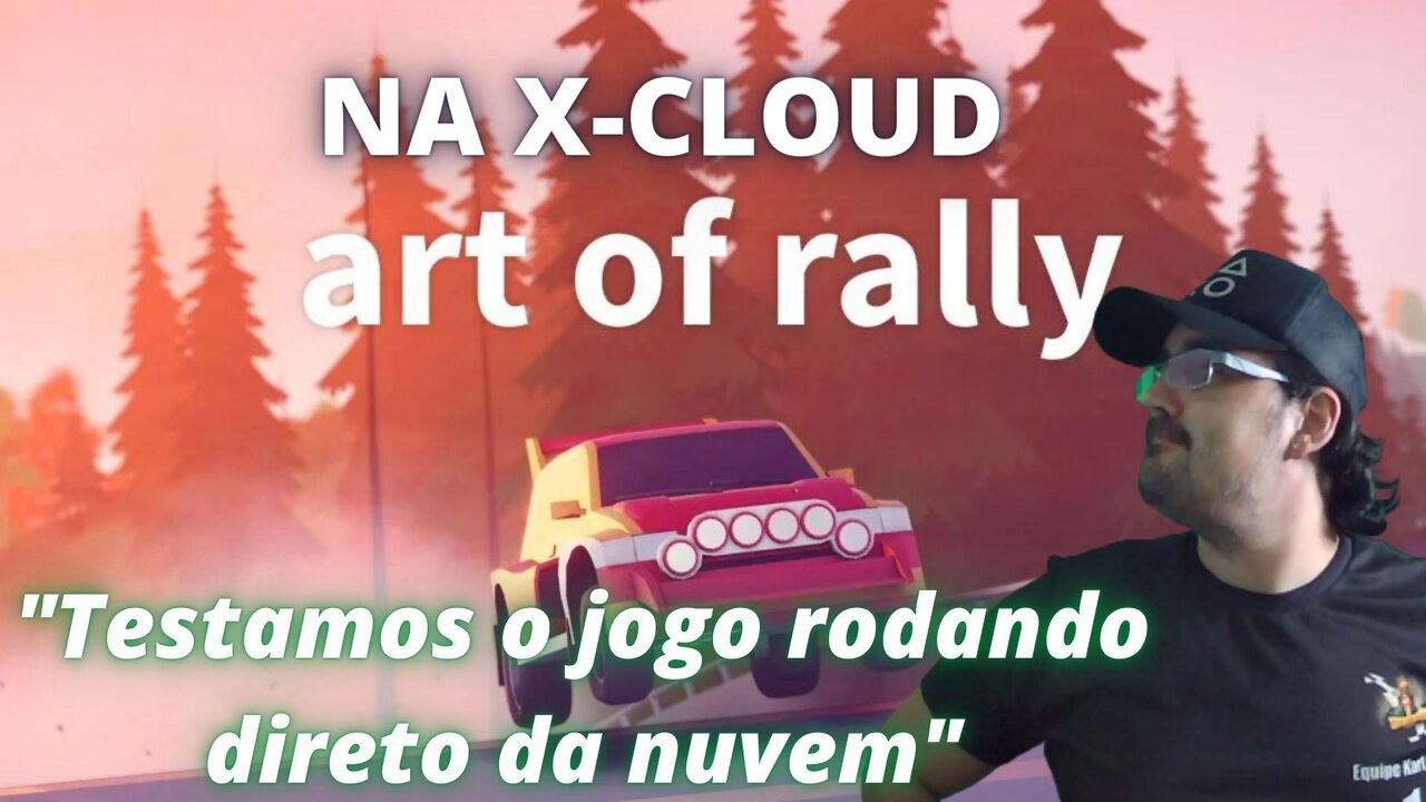 X-CLOUD - XBOX ONE - ART OF RALLY - JOGAMOS DIRETO DA NUVEM, GALERA