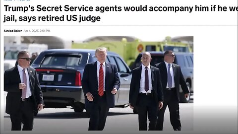 Secret Service Will Have To Be In Prison If Trump Is Arrested